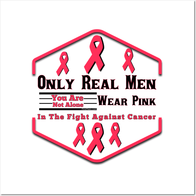 Real Men Wear Pink Wall Art by FirstTees